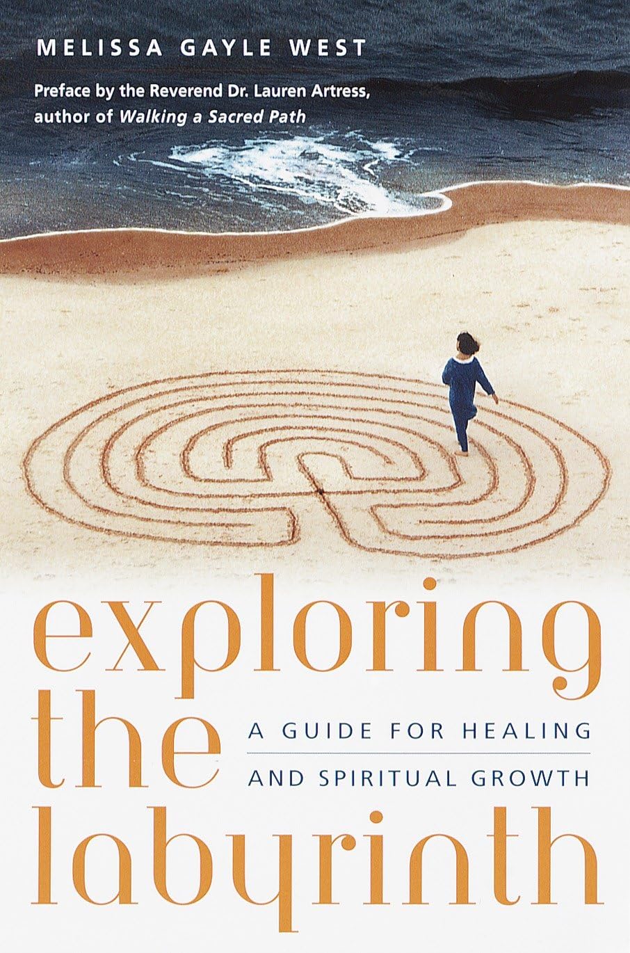 Exploring the Labyrinth: A Guide for Healing and Spiritual Growth Business, Finance & Career