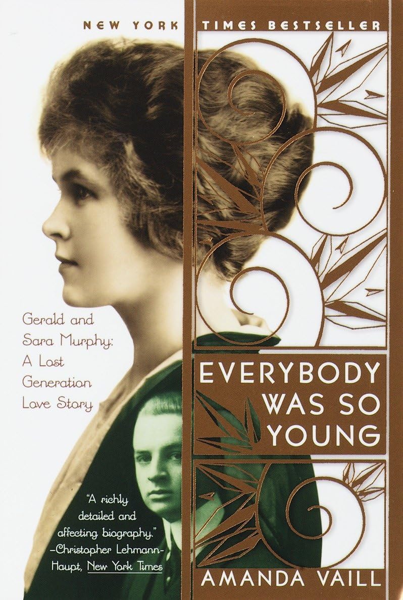 Everybody Was So Young: Gerald and Sara Murphy: A Lost Generation Love Story Social Sciences