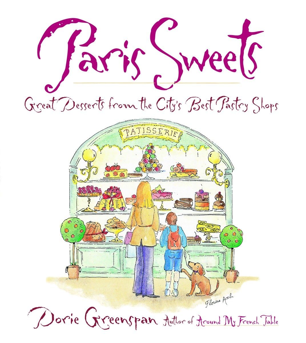 Paris Sweets: Great Desserts From the City's Best Pastry Shops Leisure, Home & Garden