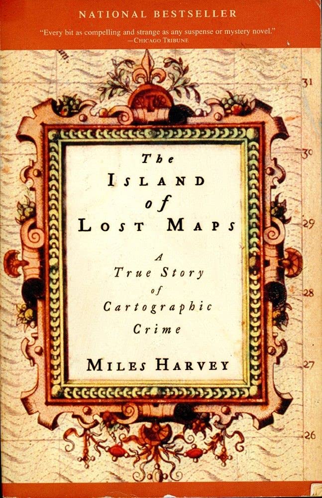 The Island of Lost Maps: A True Story of Cartographic Crime Politics & Society Books