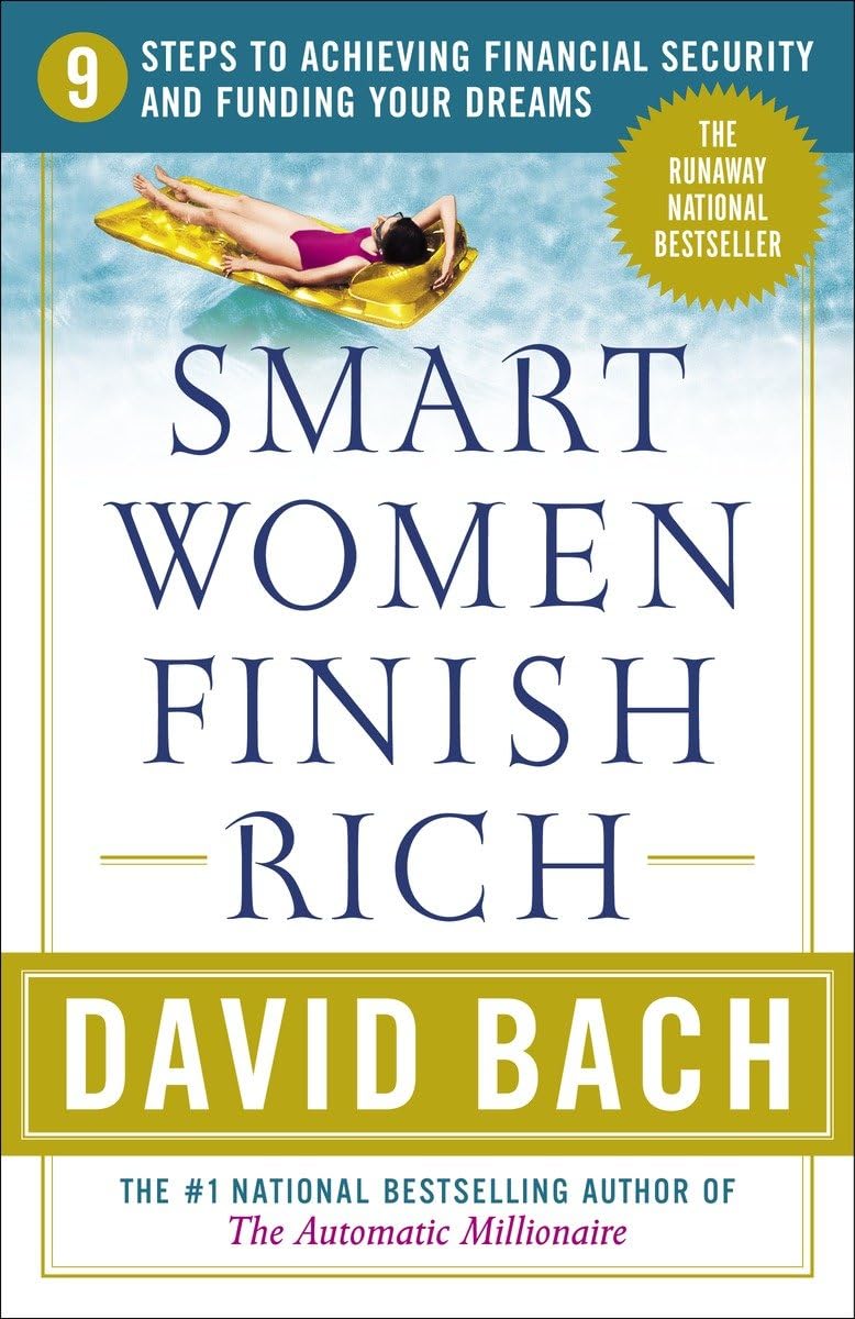Smart Women Finish Rich: 9 Steps to Achieving Financial Security and Funding Your Dreams Contemporary literature