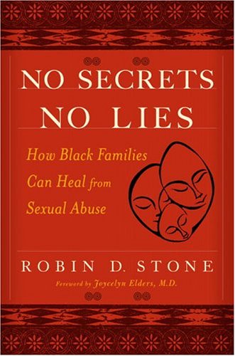 No Secrets No Lies: How Black Families Can Heal from Sexual Abuse book