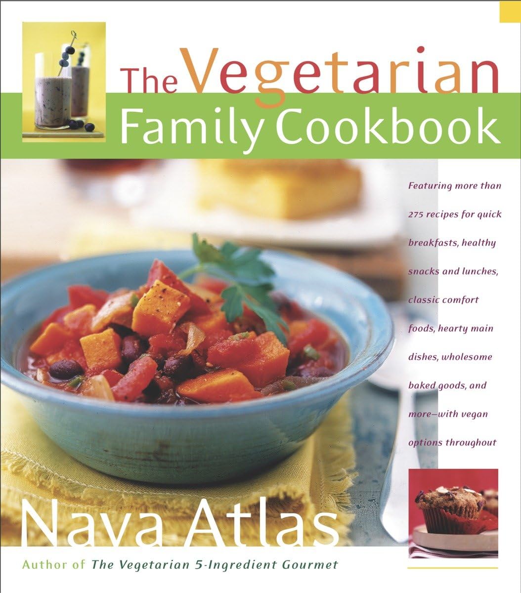 The Vegetarian Family Cookbook: Featuring More than 275 Recipes for Quick Breakfasts, Healthy Snacks and Lunches , Classic Comfort Foods, Hearty Main Dishes, Wholesome Baked Goods, and More Leisure, Home & Garden