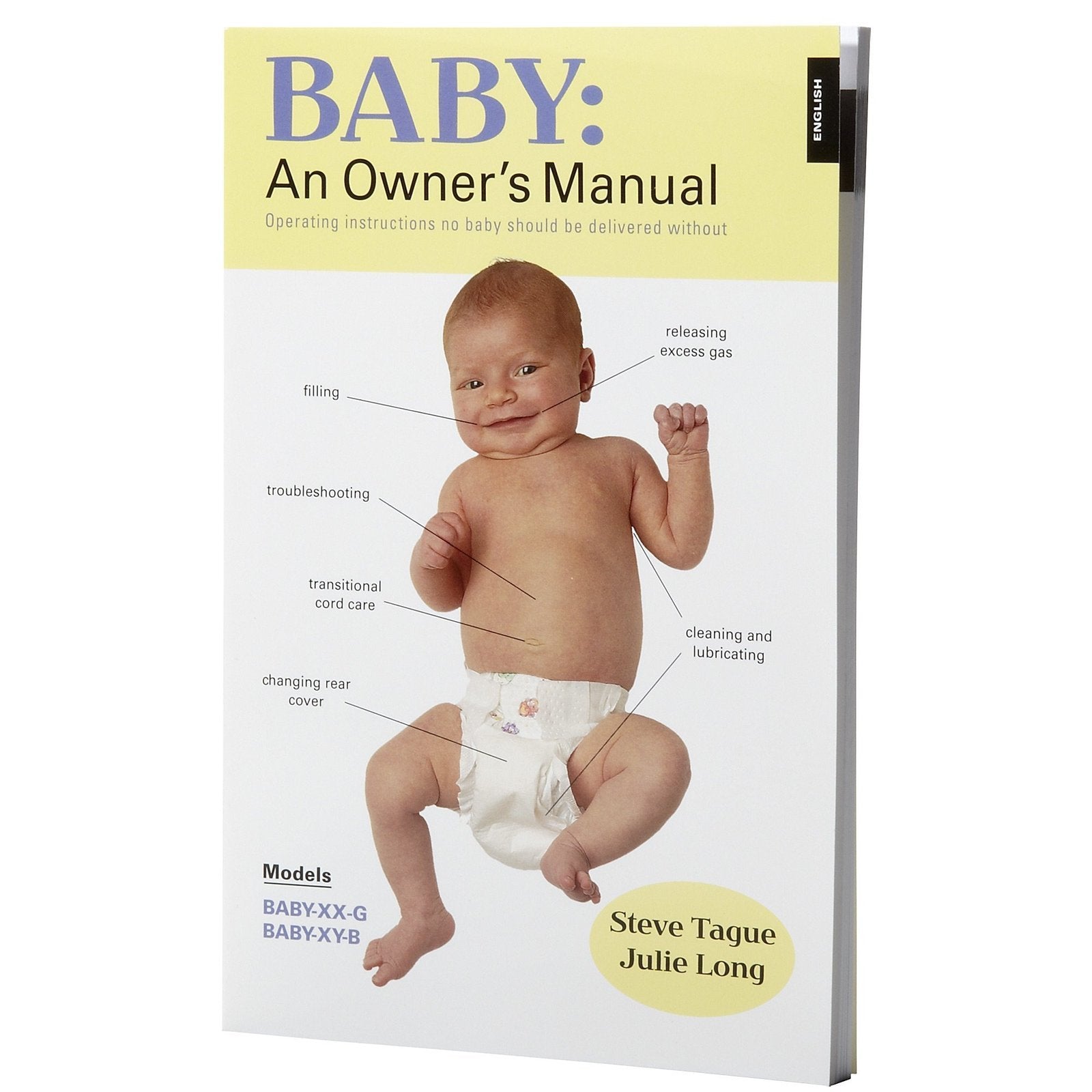 Baby: An Owner's Manual : Operating Instructions No Baby Should Be Delivered Without Partnership & Love