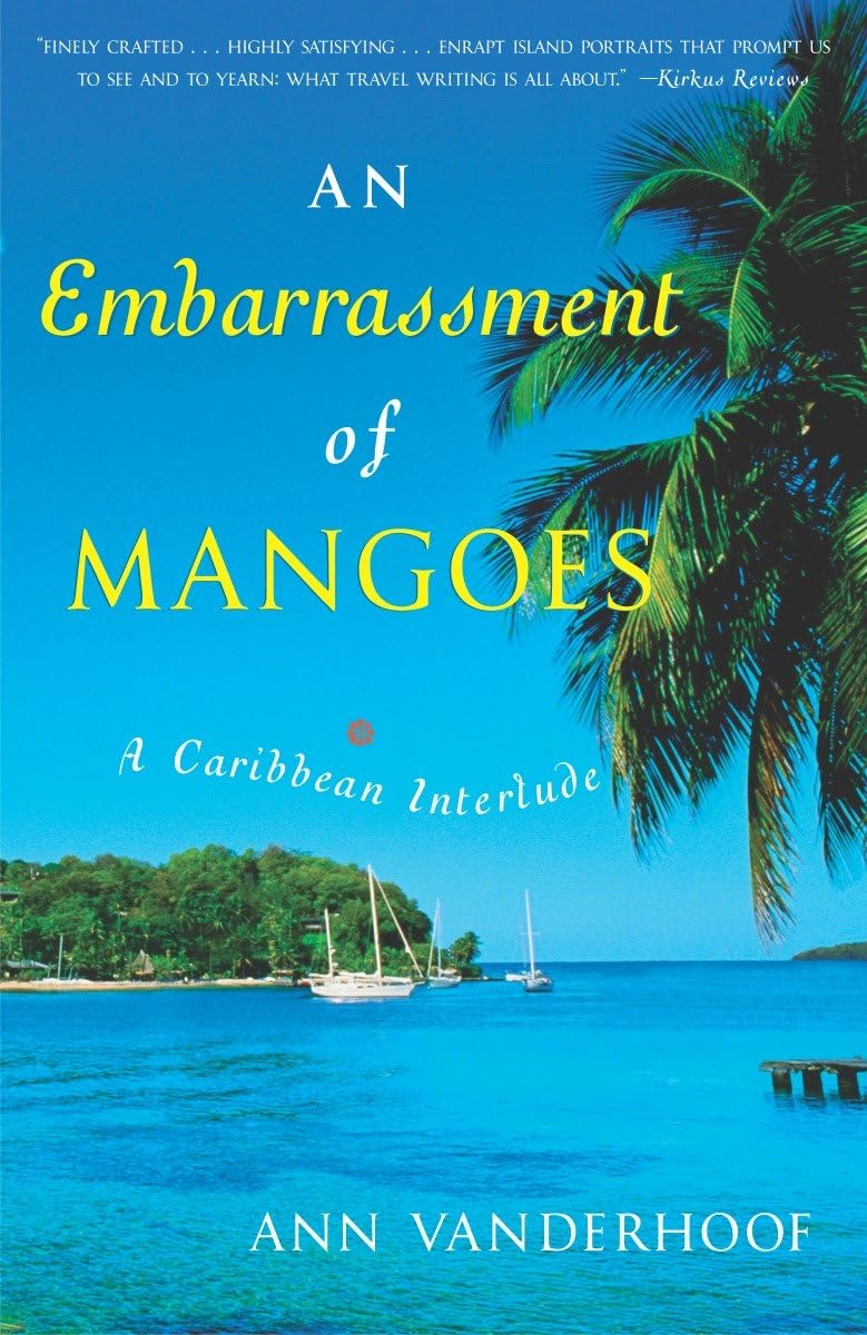 An Embarrassment of Mangoes: A Caribbean Interlude Art & Literature