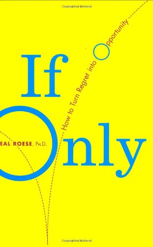 If Only: How To Turn Regret Into Opportunity Lifestyle