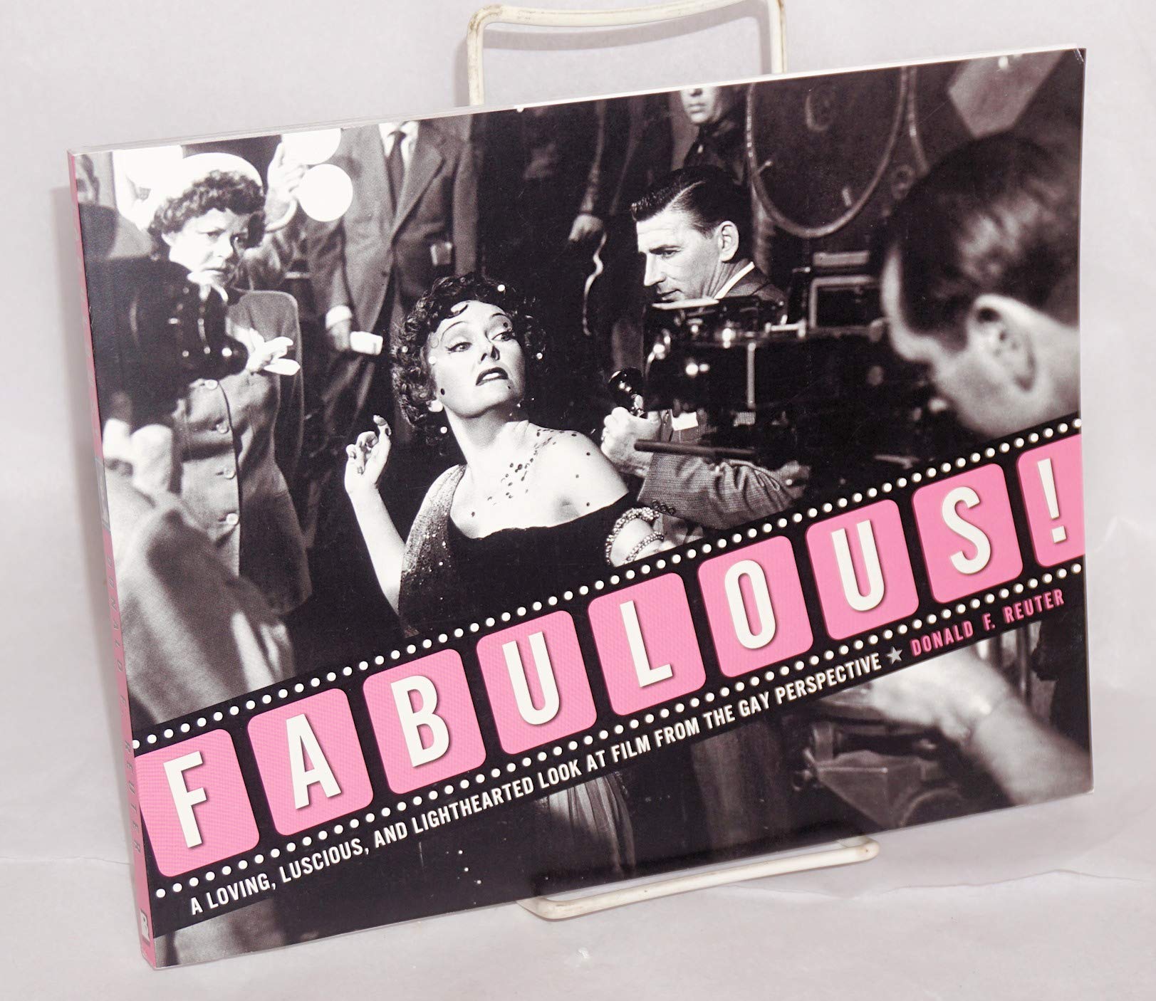 Fabulous!: A Loving, Luscious, and Lighthearted Look at Film from the Gay Perspective Social Sciences