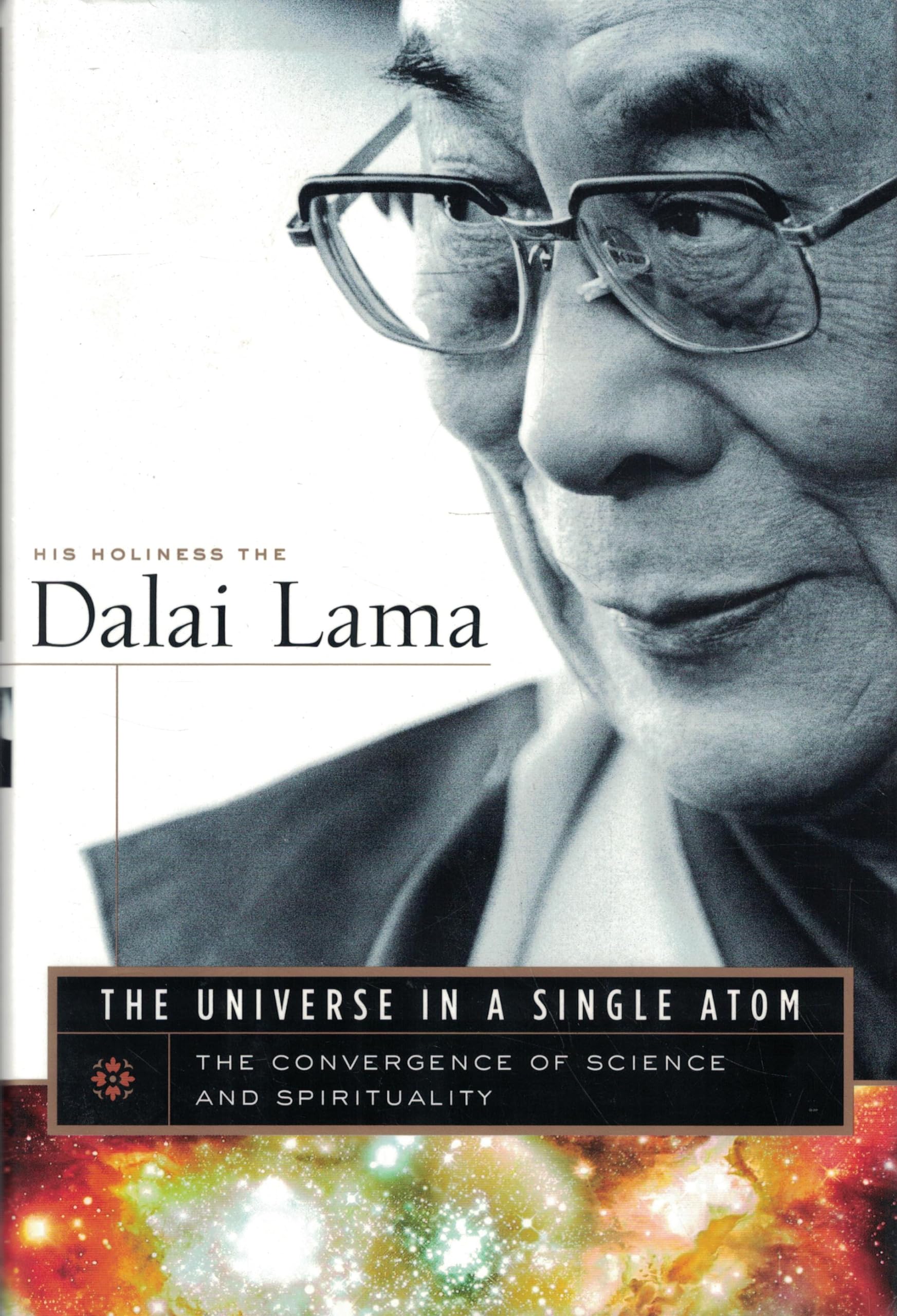 The Universe In A Single Atom: The Convergence of Science and Spirituality Religion & Esotericism