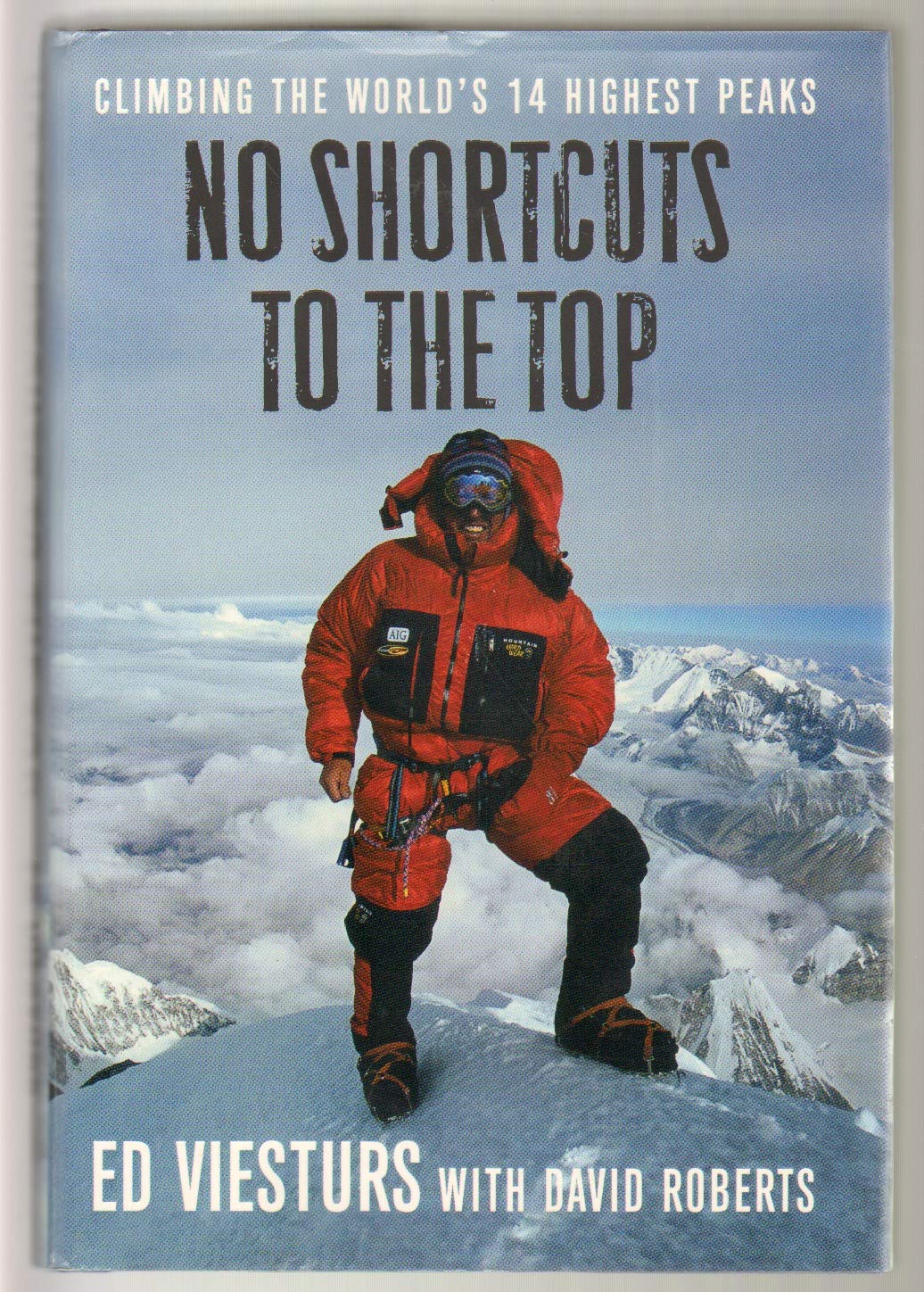 No Shortcuts to the Top: Climbing the World's 14 Highest Peaks book