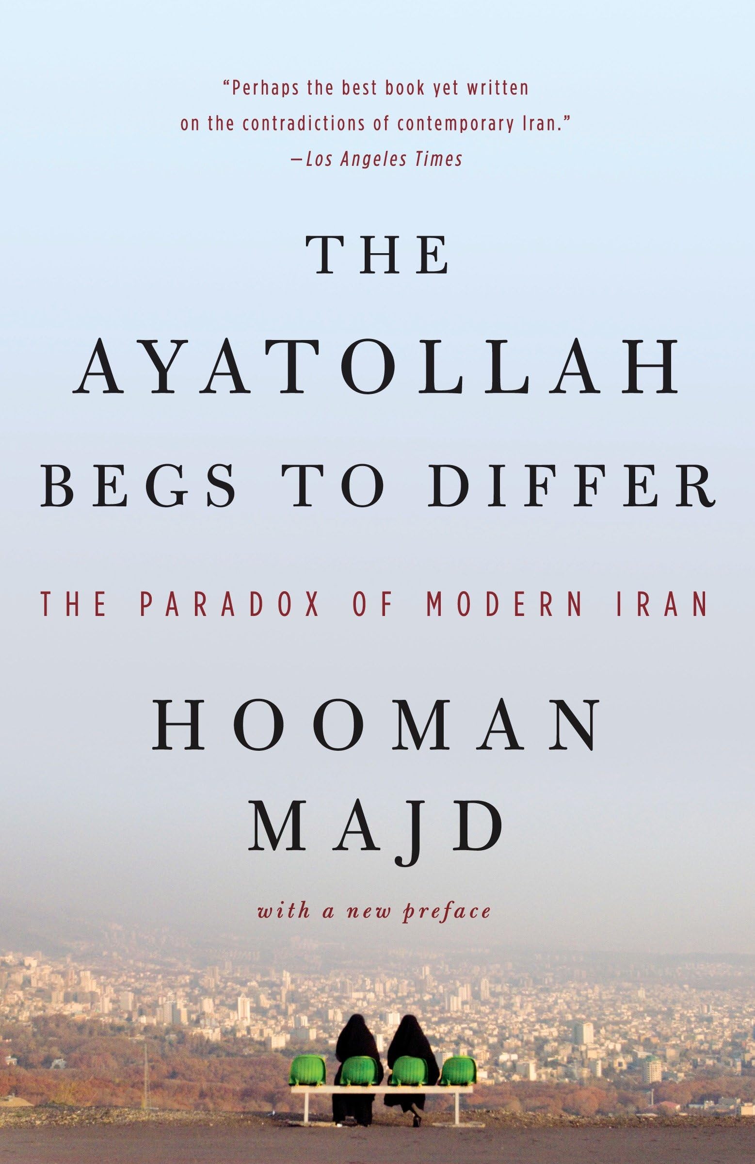 The Ayatollah Begs to Differ: The Paradox of Modern Iran Law