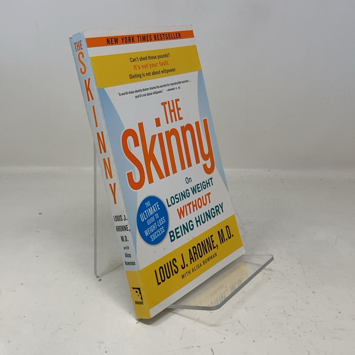 The Skinny: On Losing Weight Without Being Hungry-the Ultimate Guide to Weight Loss Success book