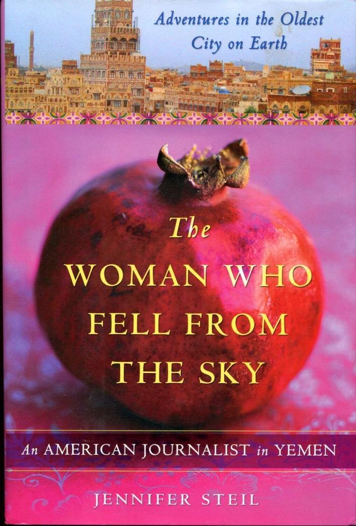 The Woman Who Fell from the Sky: An American Journalist In Yemen Science