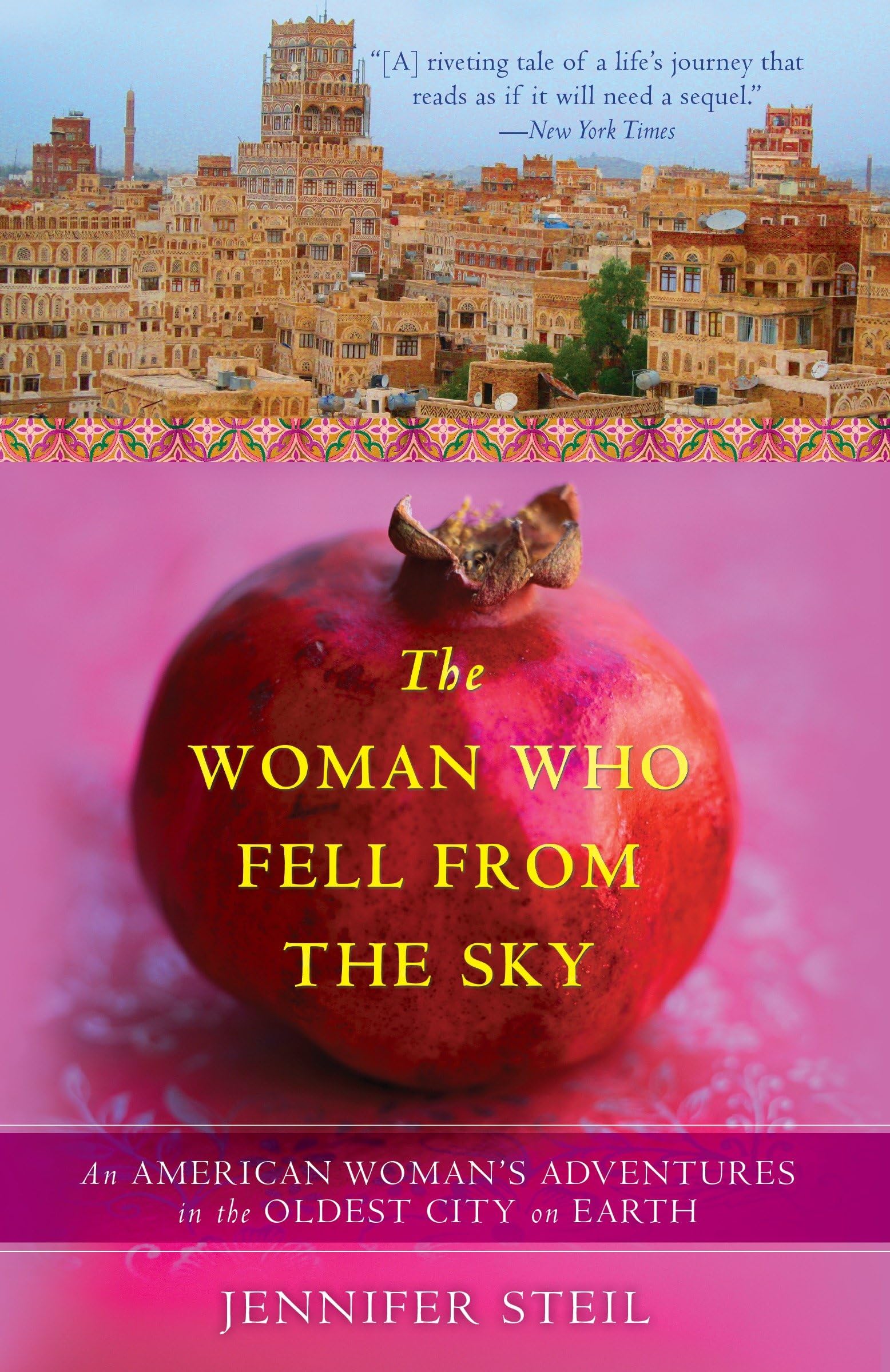 The Woman Who Fell from the Sky: An American Woman's Adventures in the Oldest City on Earth Media & Communication