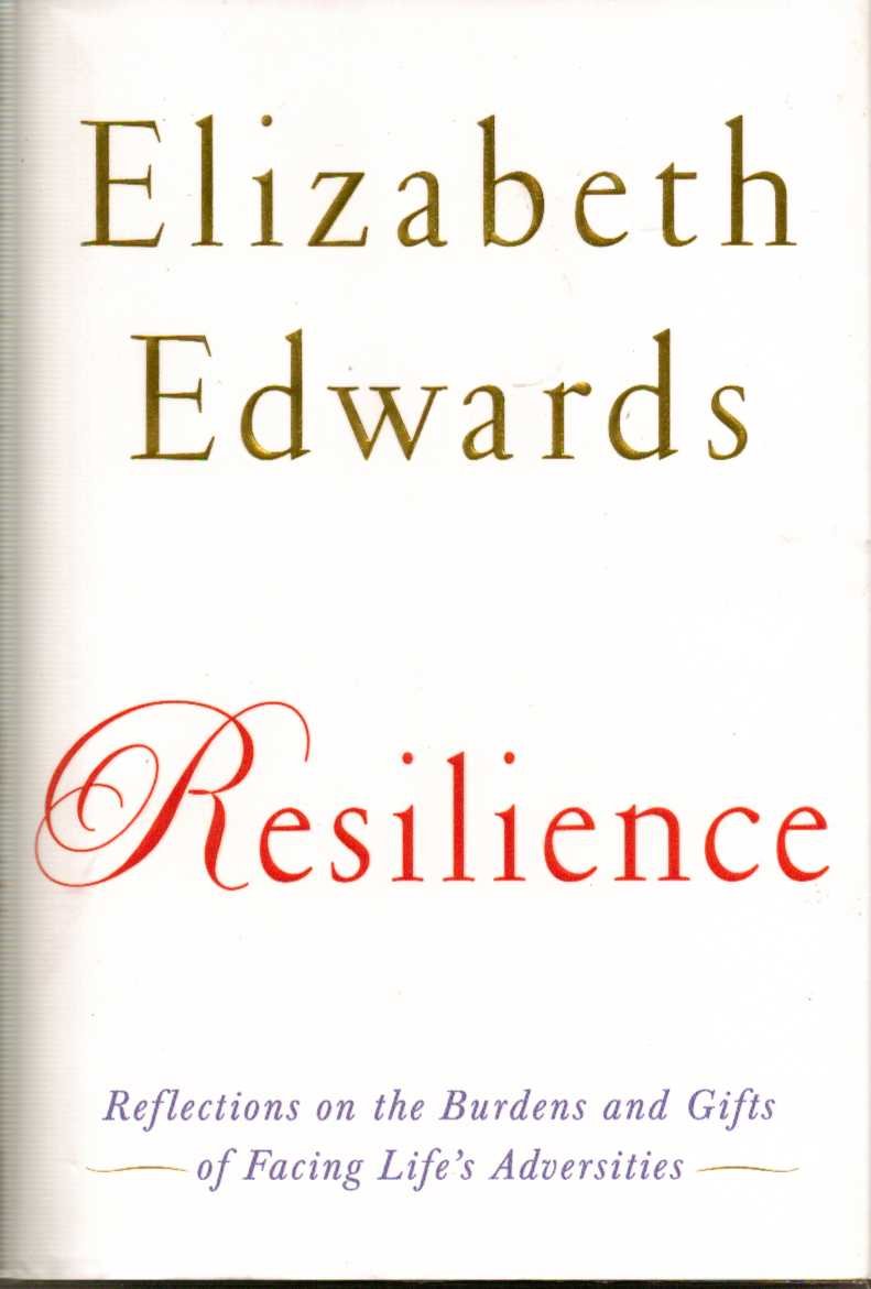 Resilience: Reflections on the Burdens and Gifts of Facing Life's Adversities Art & Literature