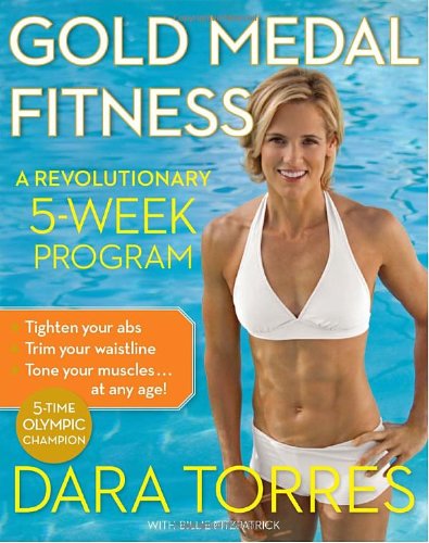 Gold Medal Fitness: A Revolutionary 5-Week Program Health, Nutrition & Fitness