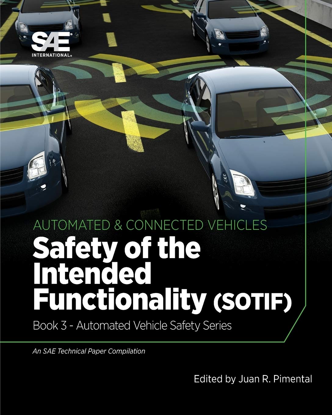 Safety of the Intended Functionality: Book 3 - Automated Vehicle Safety Business, Finance & Career