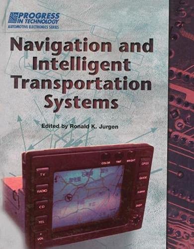 Navigation and Intelligent Transportation Systems (Progress in Technology) Business & Technology
