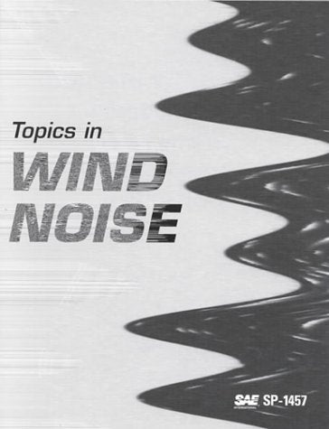 Topics in Wind Noise: Automobile Wind Noise and Its Measurement Business & Technology