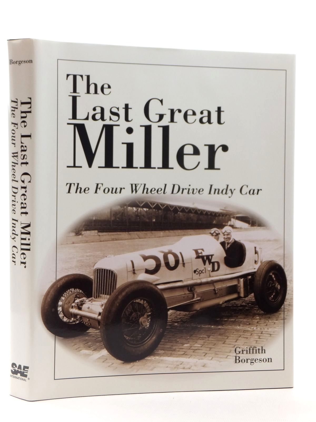 The Last Great Miller: The Four-Wheel-Drive Indy Car (Premiere Series Books) Business & Technology