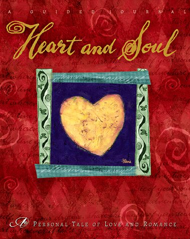 Heart and Soul: A Personal Tale of Love and Romance book