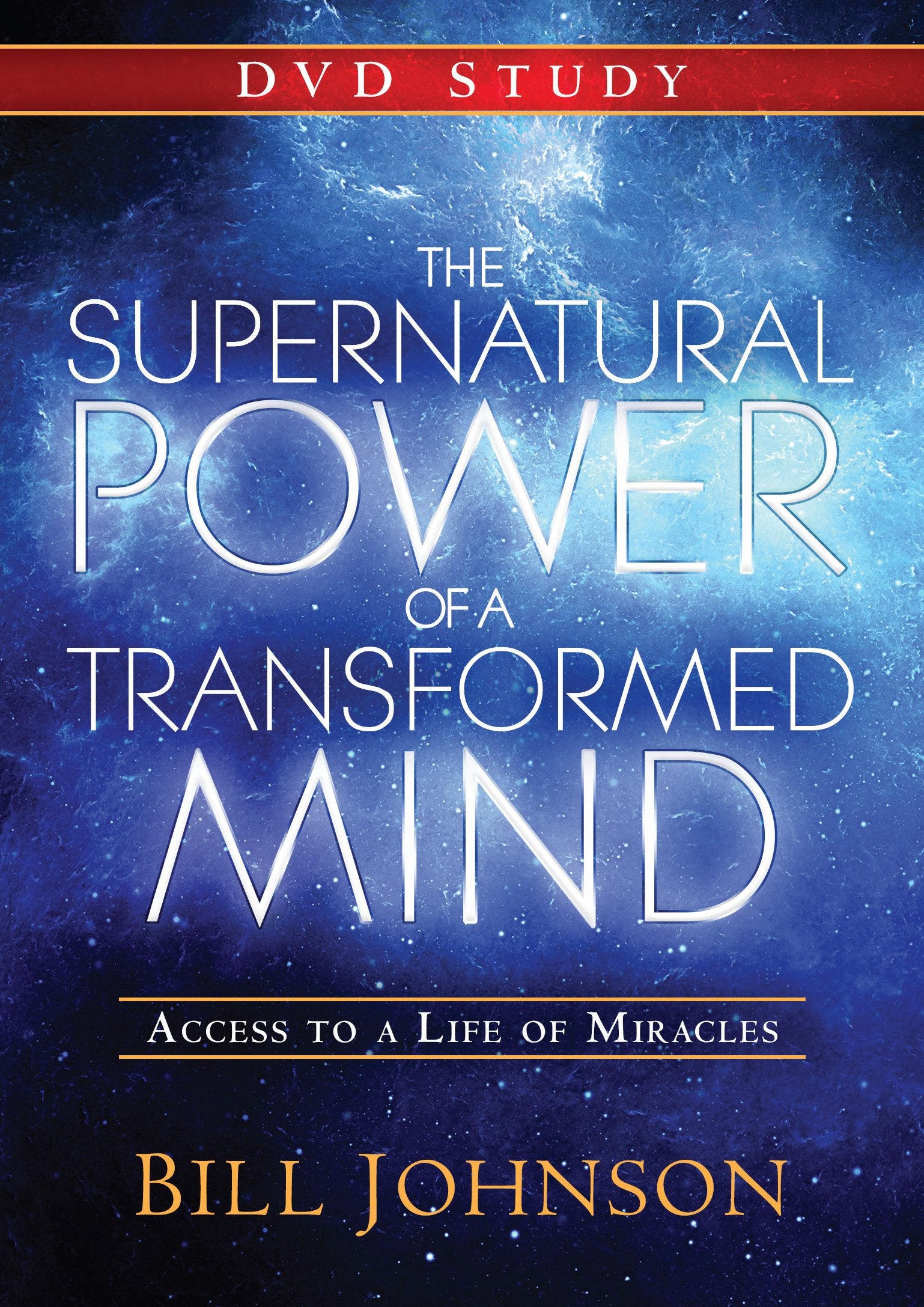 The Supernatural Power of a Transformed Mind: Access to a Life of Miracles Religion & Esotericism