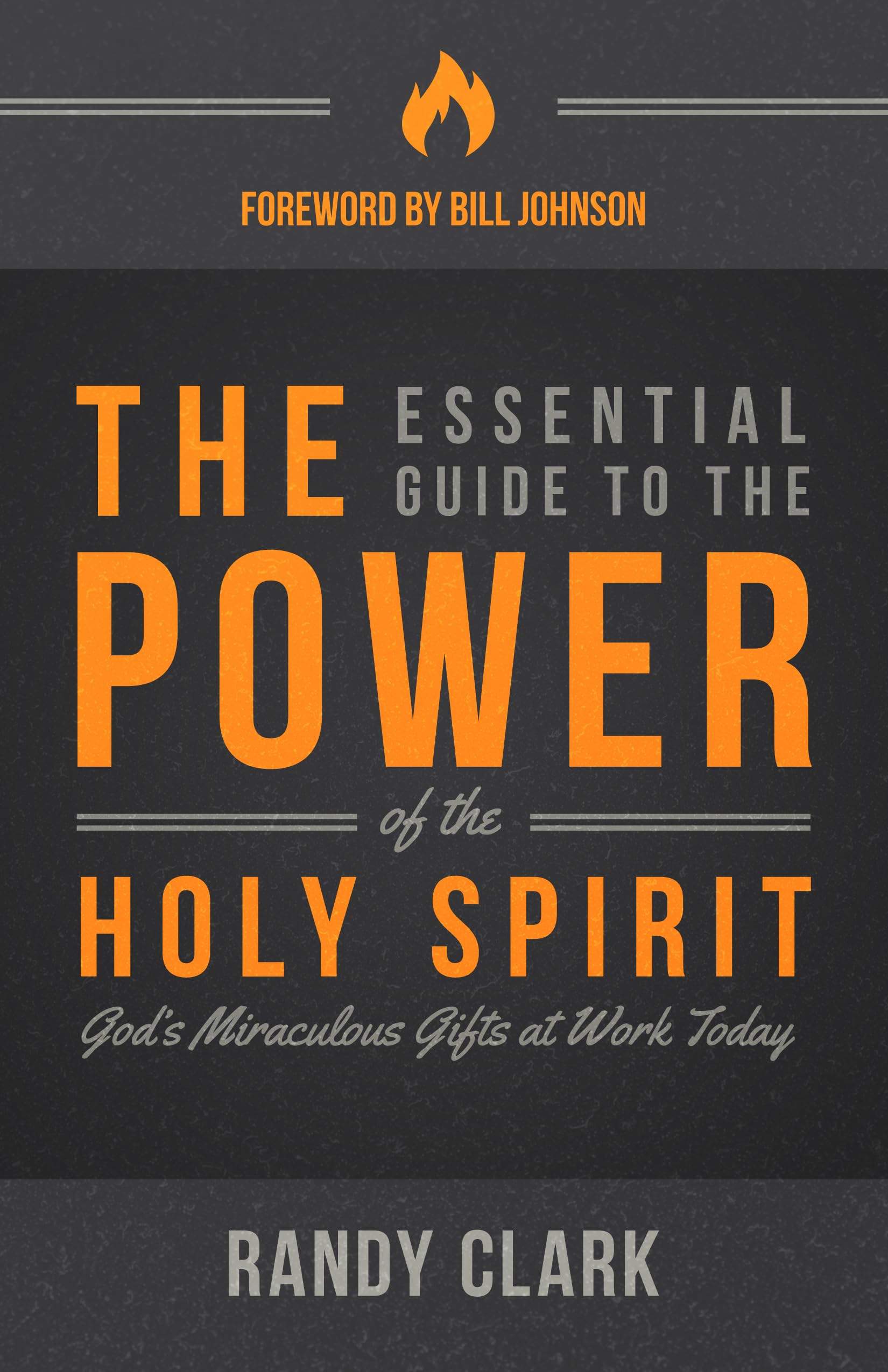 The Essential Guide to the Power of the Holy Spirit: God's Miraculous Gifts at Work Today Social Sciences