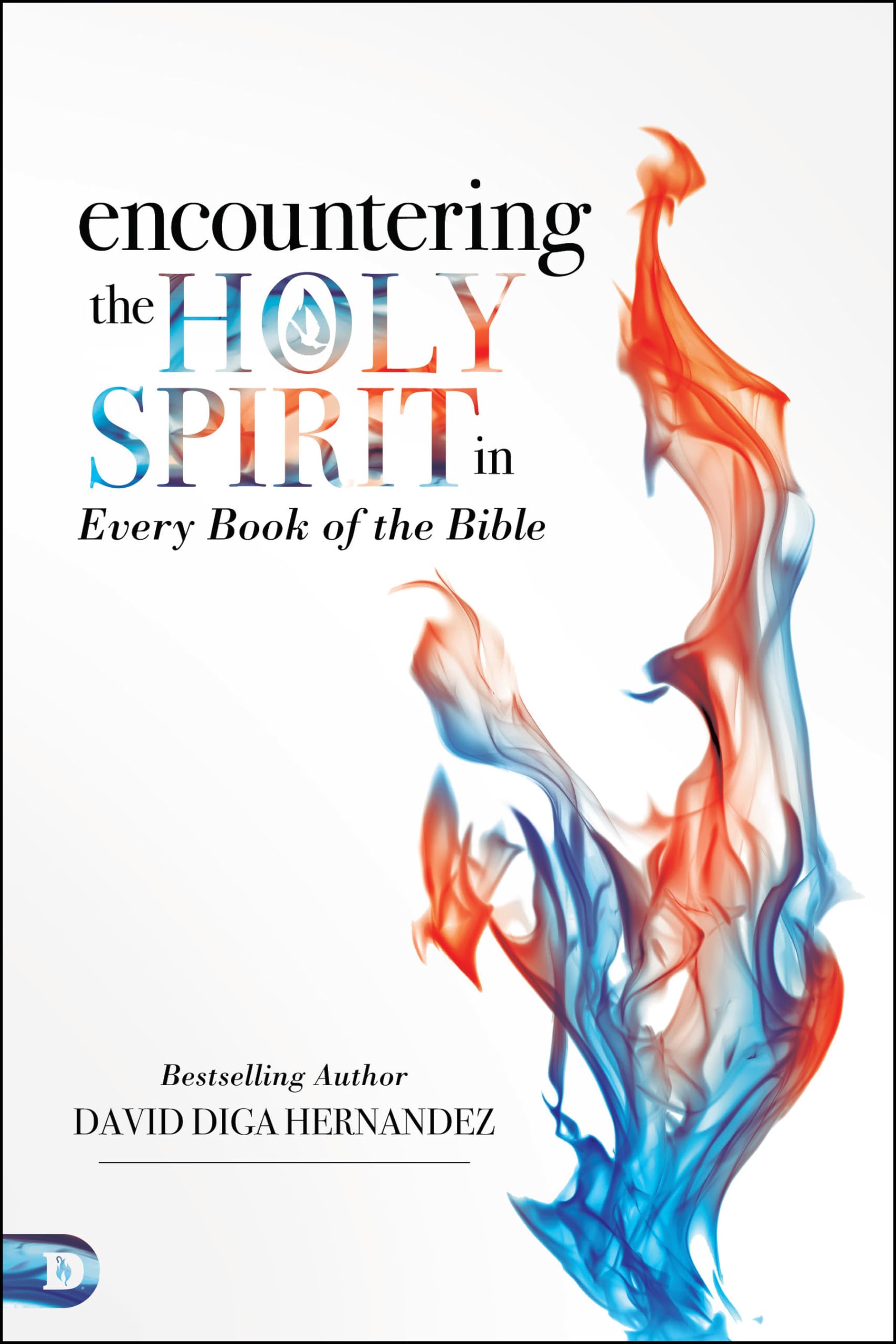 Encountering the Holy Spirit in Every Book of the Bible Religion & Esotericism