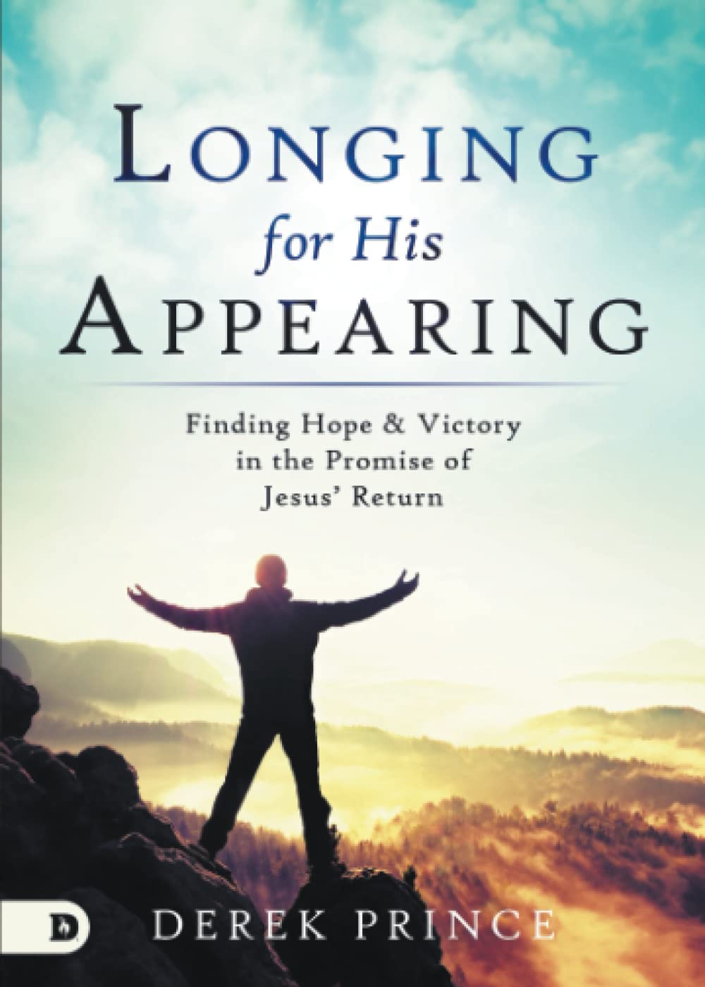 Longing for His Appearing: Finding Hope and Victory in the Promise of Jesus' Return Social Sciences