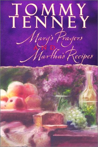 Mary's Prayers and Martha's Recipes: How to Chase God and Serve Man Religion & Esotericism