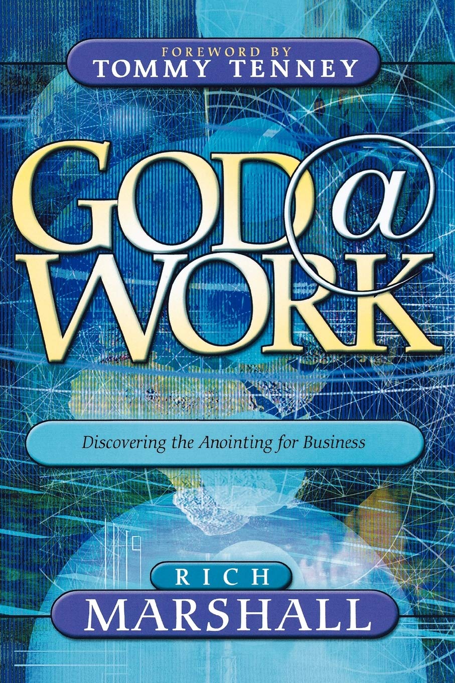 God @ Work: Discovering the Anointing for Business: Discover the Anointing for Business Business, Finance & Career