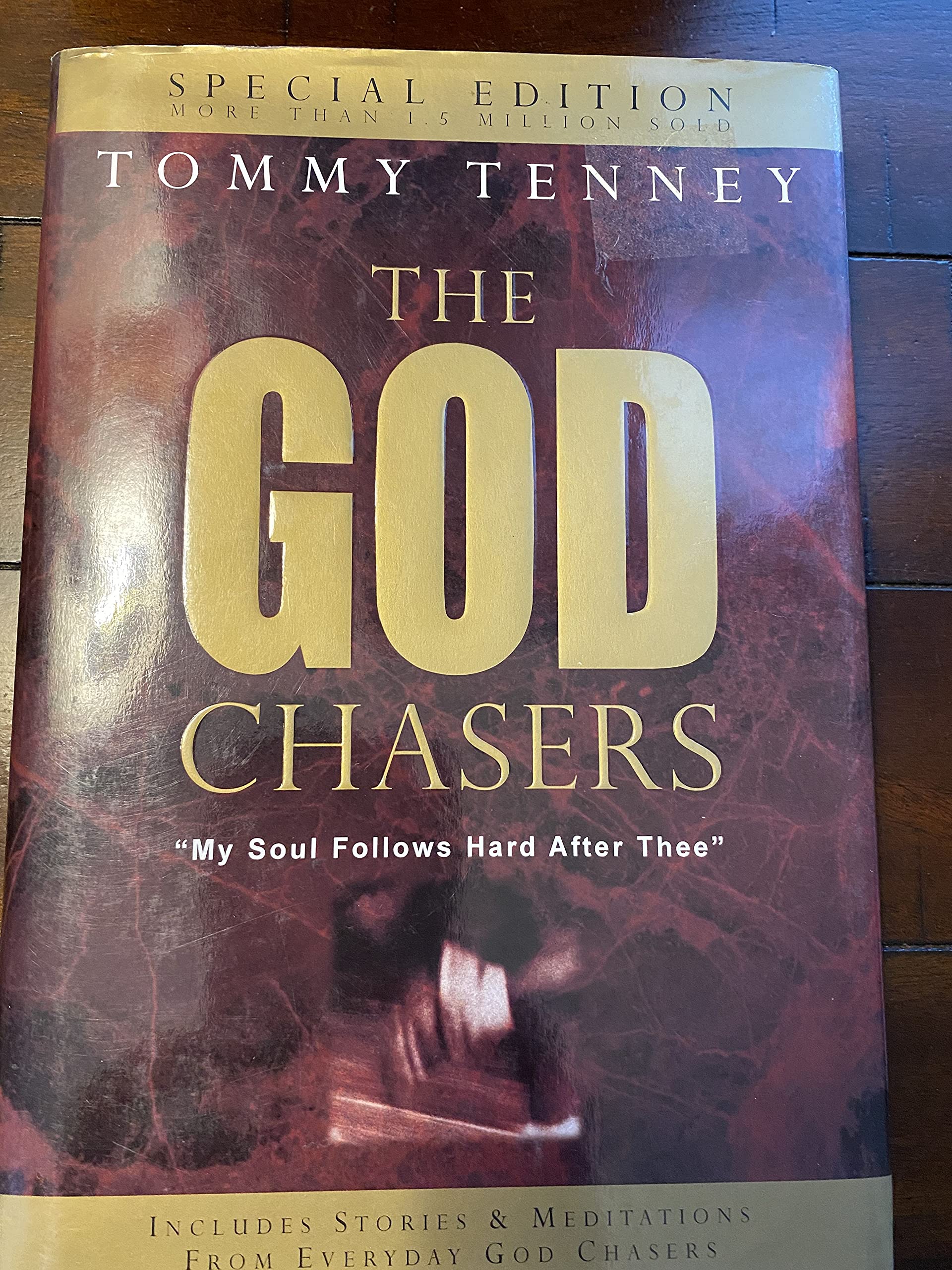 The God Chasers: My Soul Follows Hard After Thee book