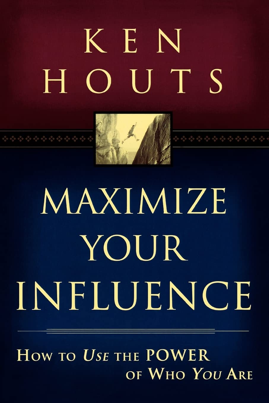 Maximize Your Influence: How to Use the Power of Who You Are Social Sciences