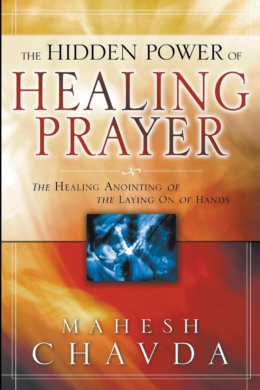 The Hidden Power of Healing Prayer Religion & Esotericism