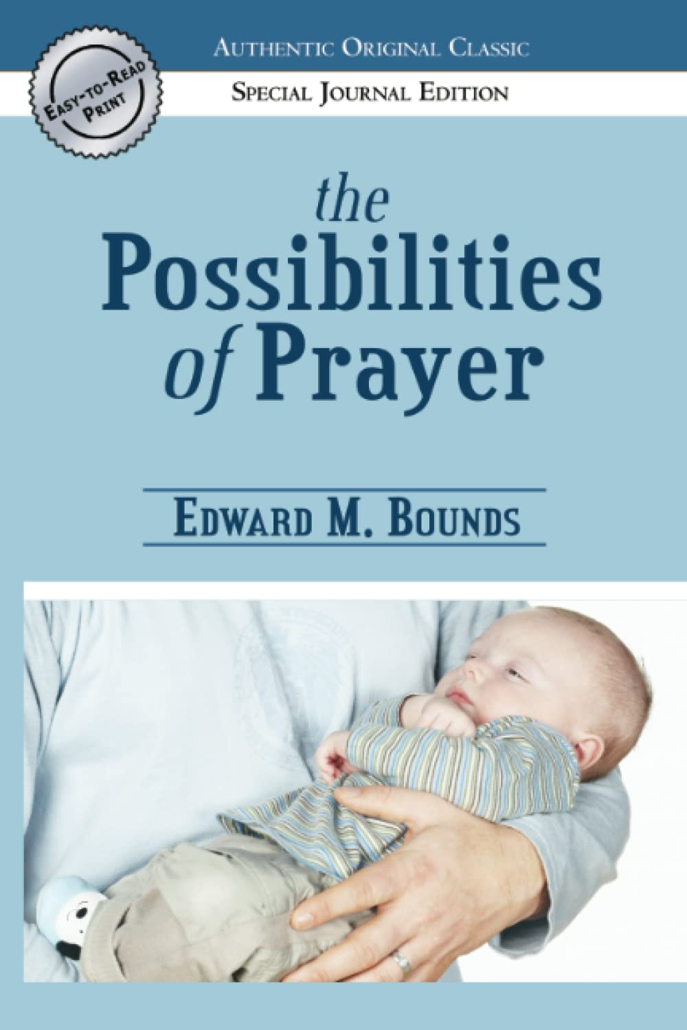 The Possibilities of Prayer (Authentic Original Classic) Religion & Esotericism