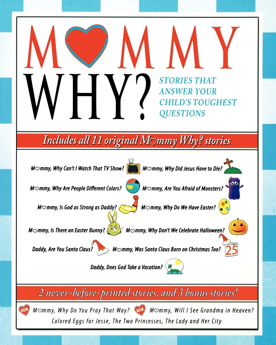 Mommy Why? Collection: Stories that Answer Your Child's Toughest Questions Social Sciences