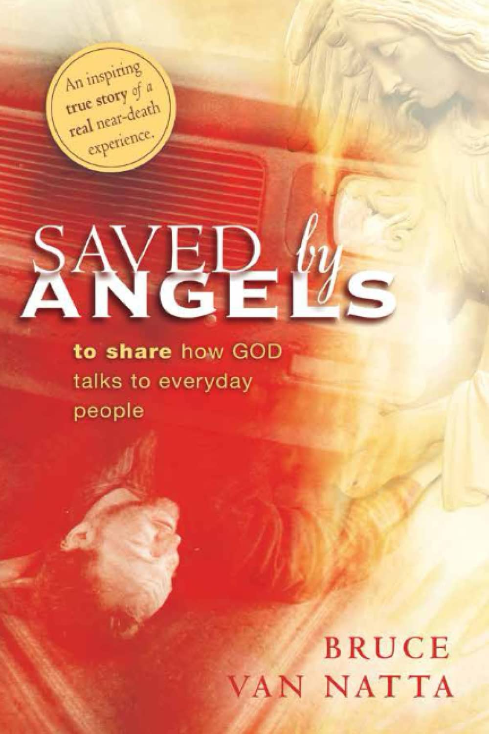 Saved By Angels: to share how GOD talks to everyday people Religion & Esotericism