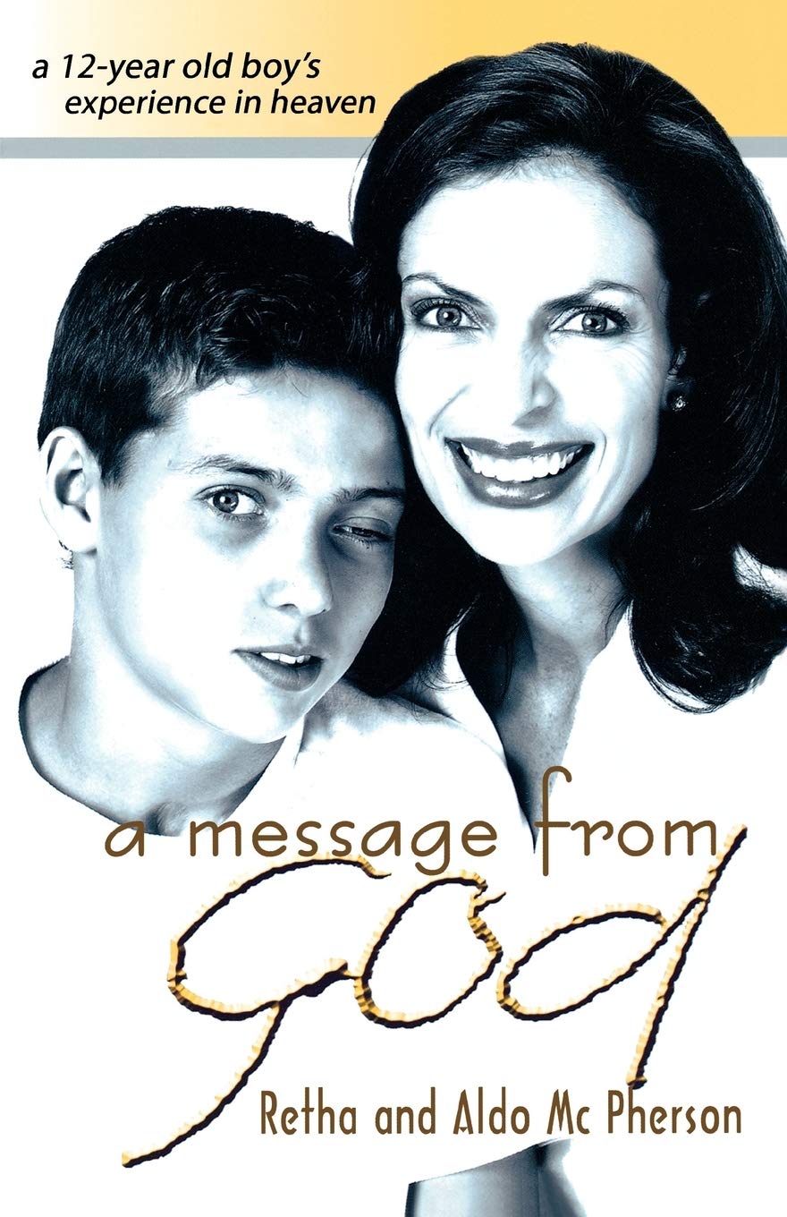 A Message from God: A 12-Year Old Boy's Experience in Heaven Social Sciences