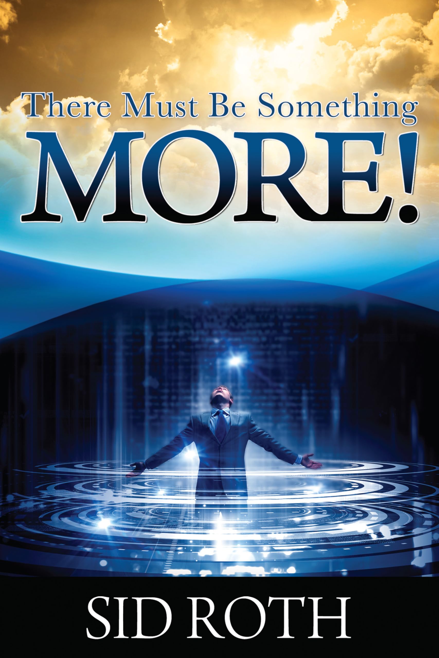 There Must Be Something MORE! Religion & Esotericism