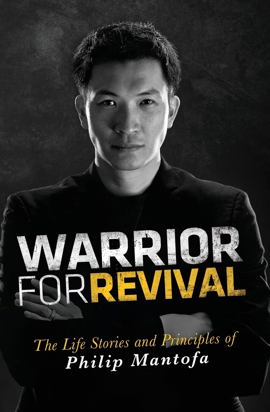 Warrior for Revival: The Life Stories and Principles of Philip Mantofa: The Life Story & Principles of Philip Mantofa Politics & Society Books