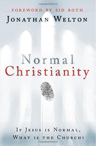 Normal Christianity: If Jesus is Normal, what is the Church? Religion & Esotericism