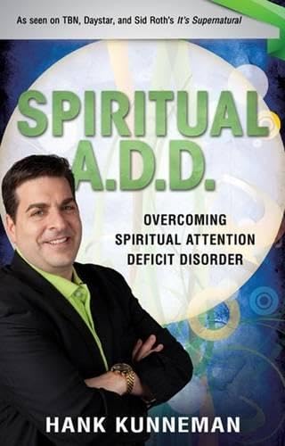 Spiritual A.D.D.: Overcoming Spiritual Attention Deficit Disorder Social Sciences