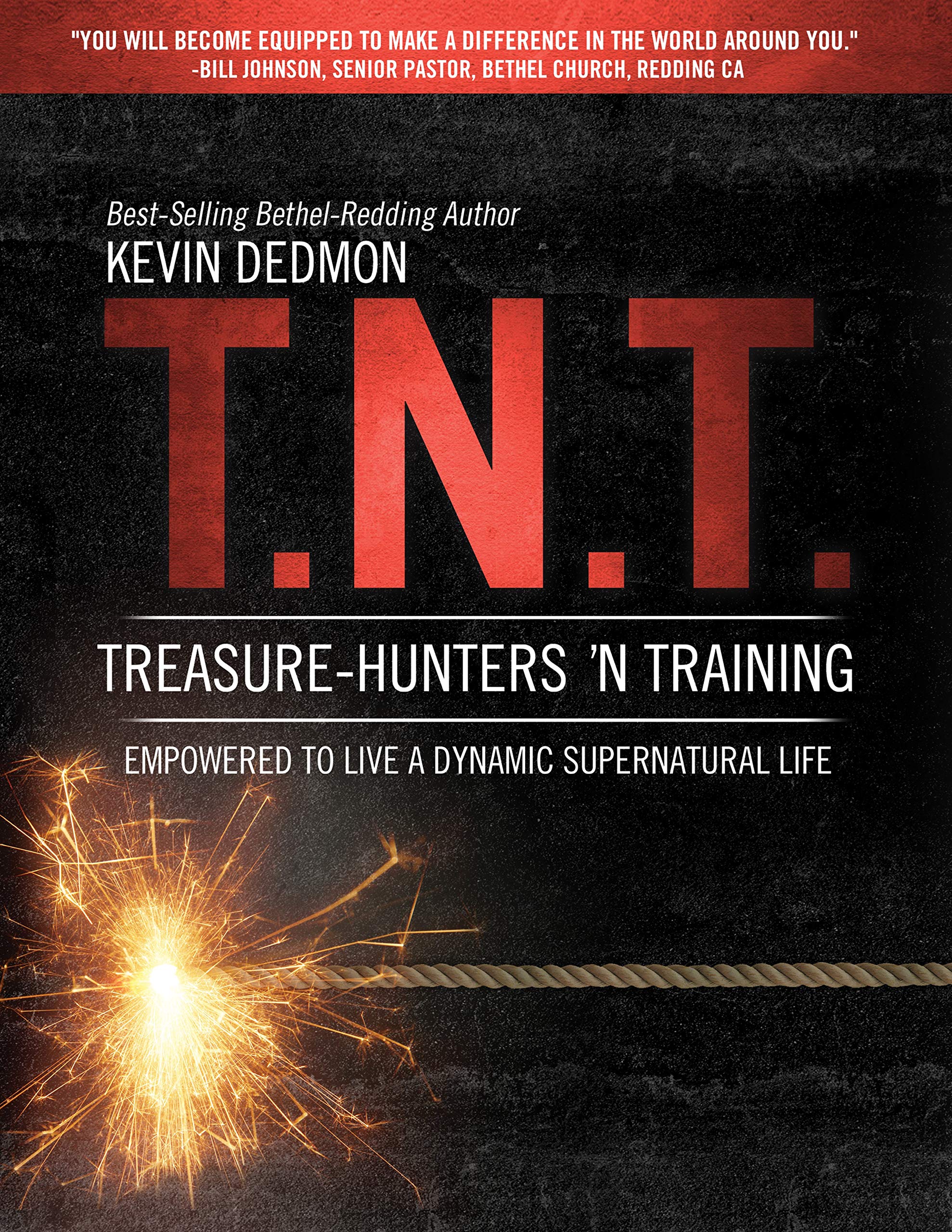 T.N.T.: Treasure-Hunters 'n Training: Empowered to Live a Dynamic Supernatural Life Religion & Esotericism