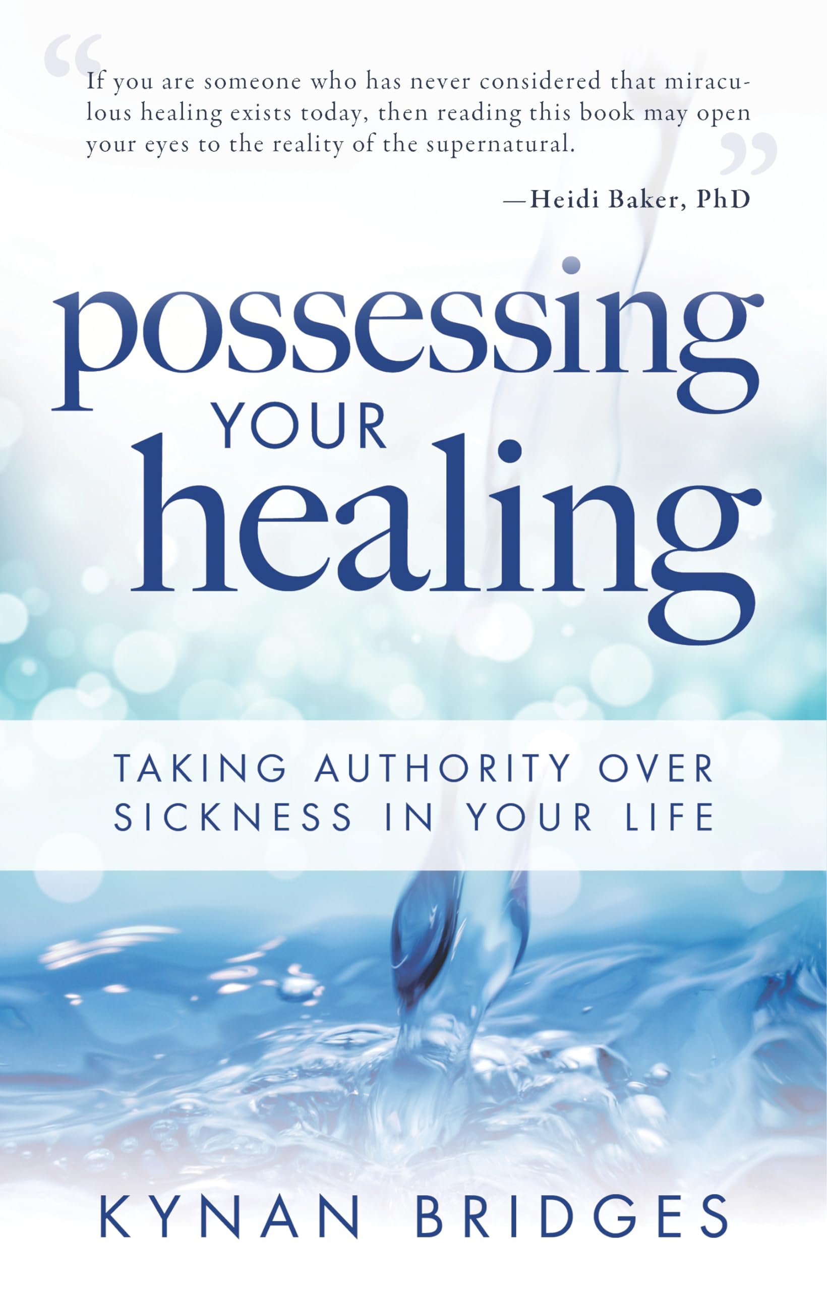 Possessing Your Healing: Taking Authority Over Sickness in Your Life Health, Nutrition & Fitness
