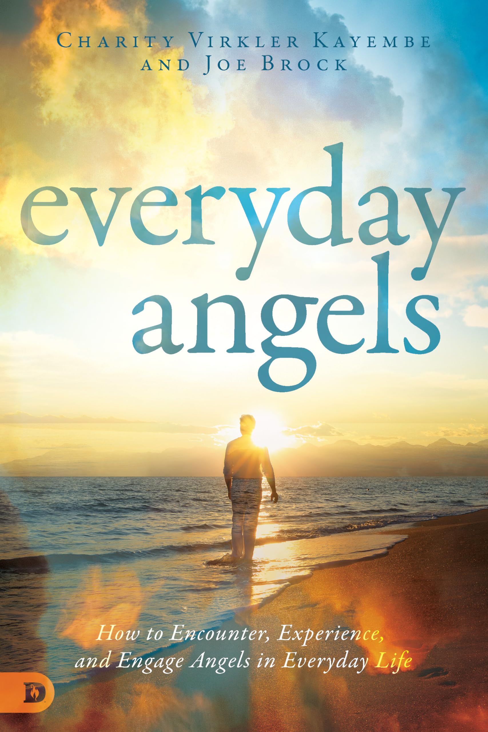 Everyday Angels: How to Encounter, Experience, and Engage Angels in Everyday Life Religion & Esotericism