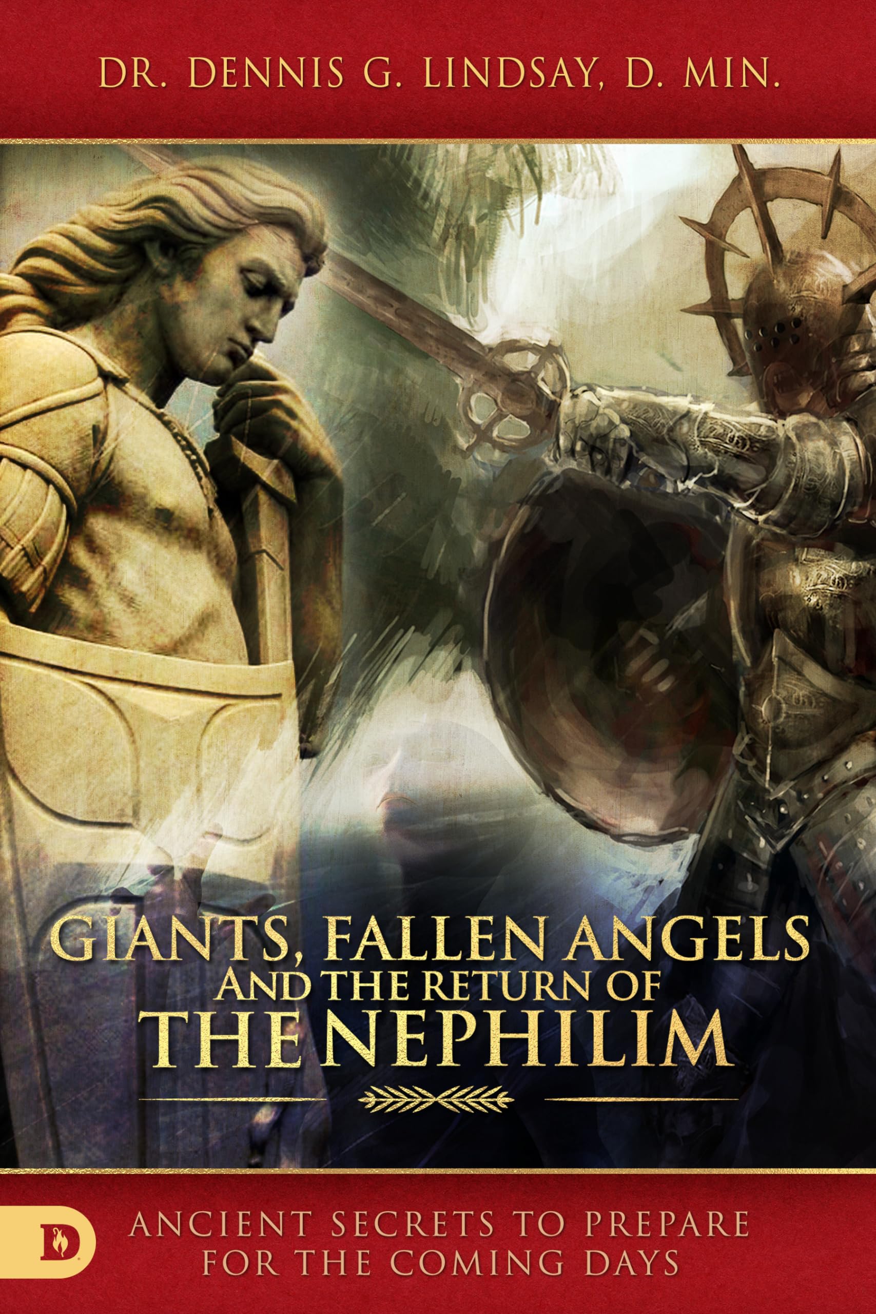 Giants, Fallen Angels, and the Return of the Nephilim: Ancient Secrets to Prepare for the Coming Days Religion & Esotericism