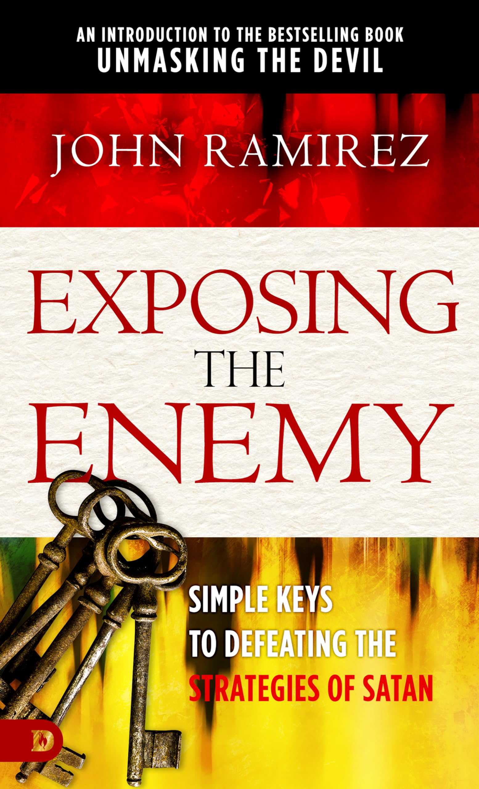 Exposing the Enemy: Simple Keys to Defeating the Strategies of Satan Social Sciences