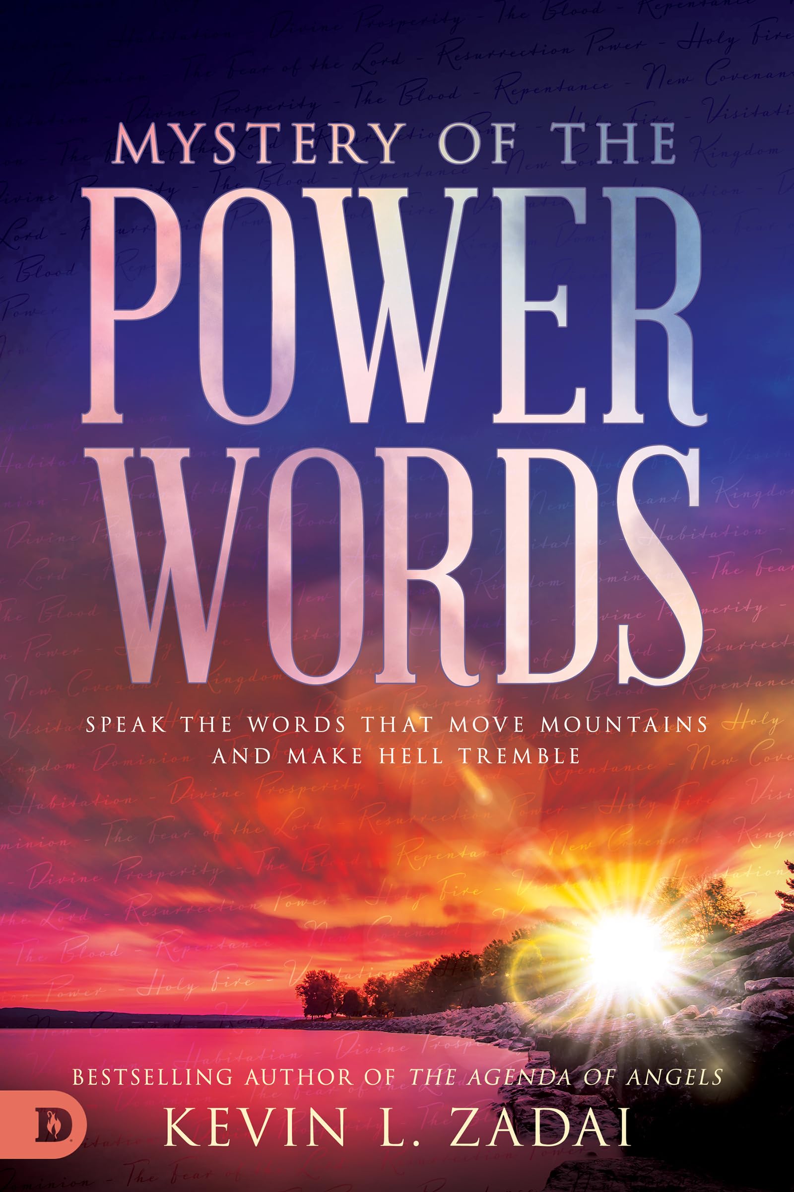 Mystery of the Power Words: Speak the Words That Move Mountains and Make Hell Tremble book