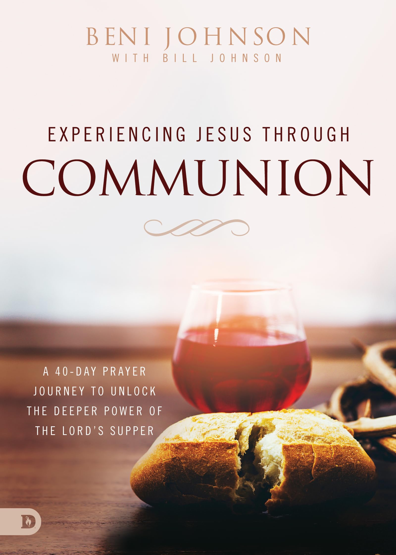 Experiencing Jesus Through Communion: A 40-Day Prayer Journey to Unlock the Deeper Power of the Lord's Supper Social Sciences