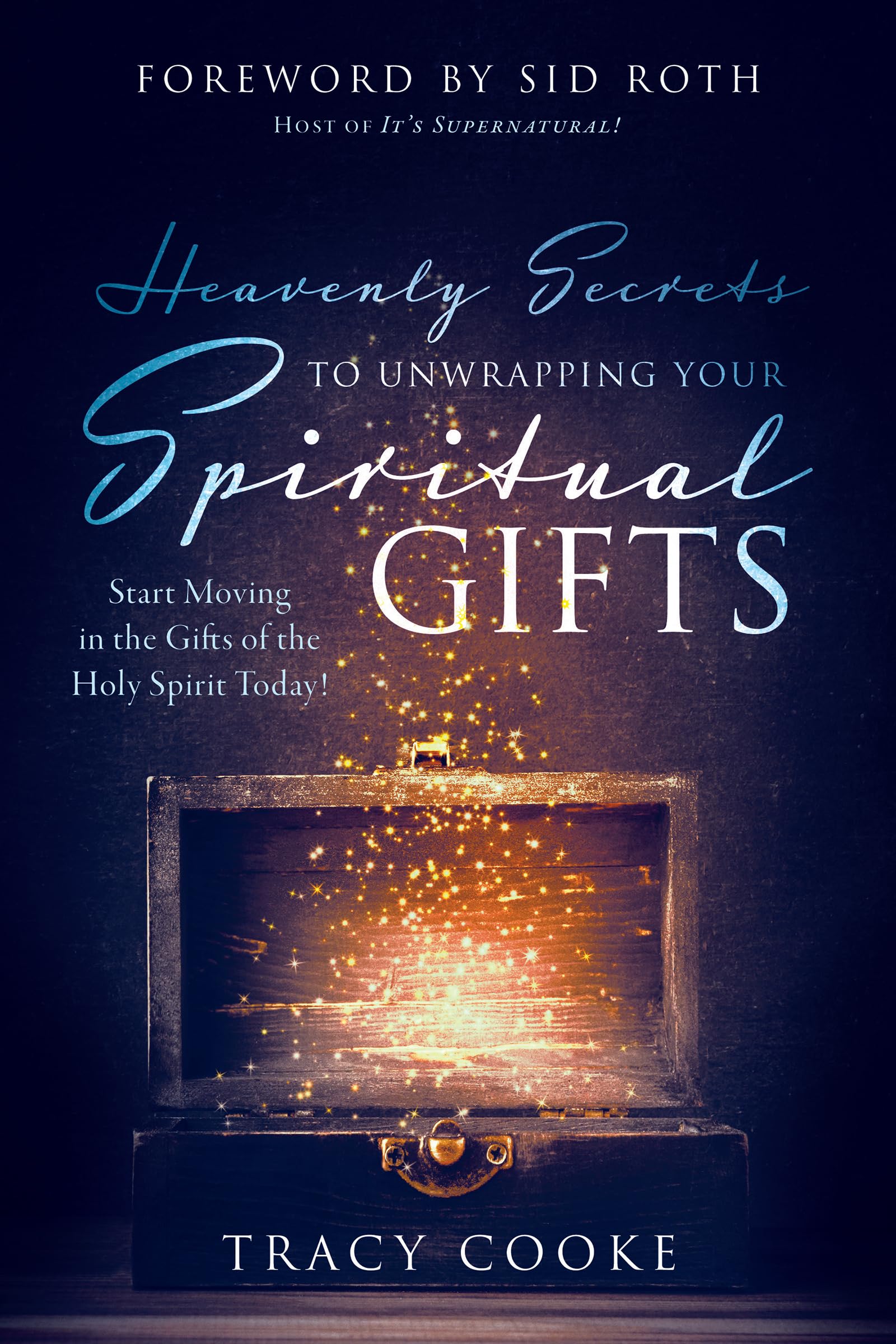 Heavenly Secrets to Unwrapping Your Spiritual Gifts Religion & Esotericism