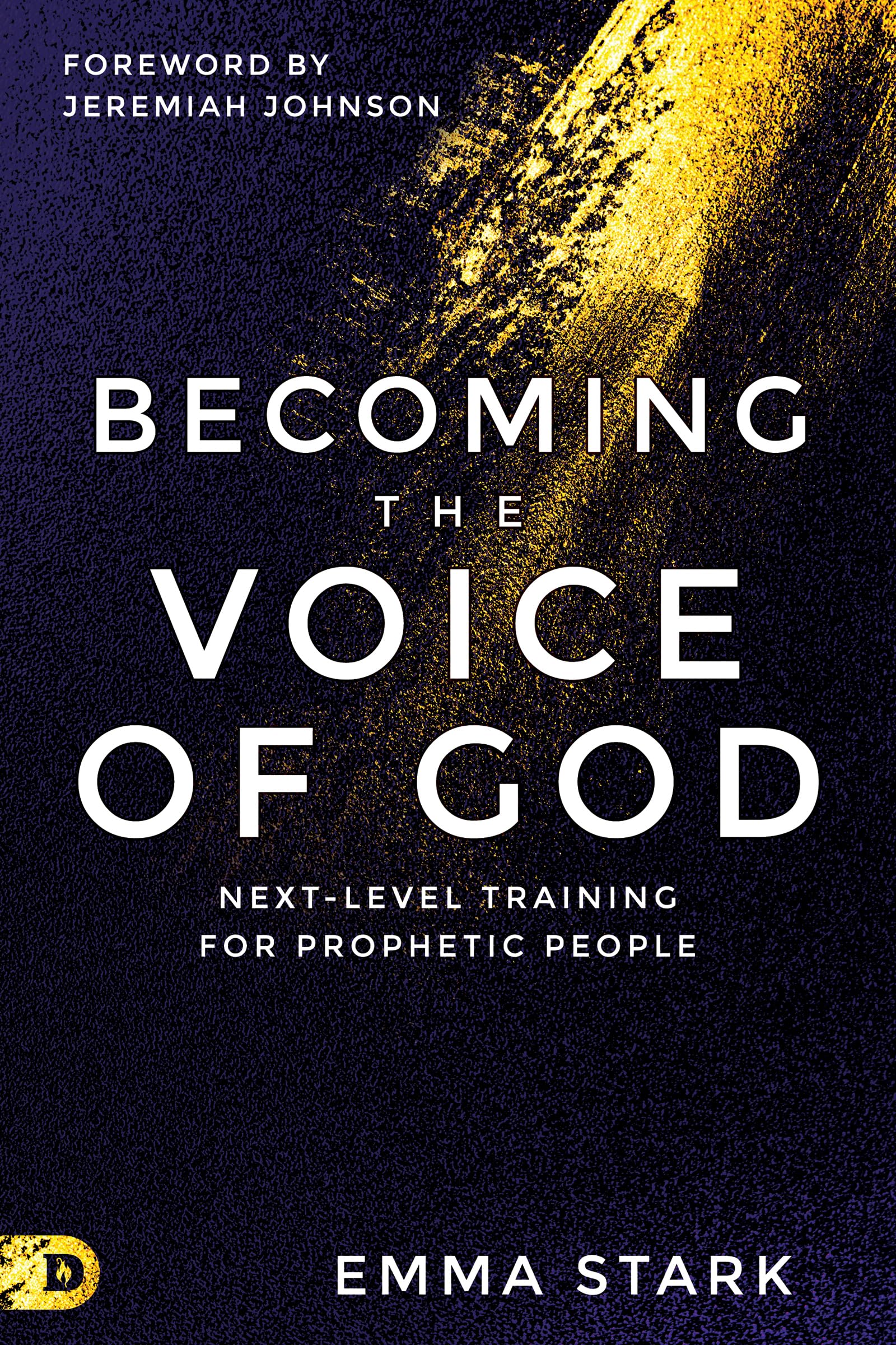Becoming the Voice of God: Next-Level Training for Prophetic People Religion & Esotericism